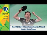 Rio 2016 I Best of Team Events Round of 16 & Quarter Finals Photos