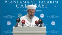 Diyanet İşleri Başkanı Görmez 'Cami Planlama ve Tasarımı Projesi' Çalıştayına Katıldı