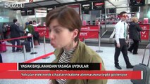 Yasak başlamadan yasağa uydular