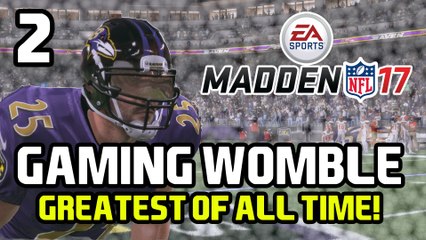 Madden 17 - Gaming Womble is G.O.A.T! #2 -  EATING YARDS FOR DINNER!
