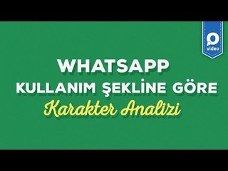 Whatsapp Kullanım Şekline Göre Karakter Analizi