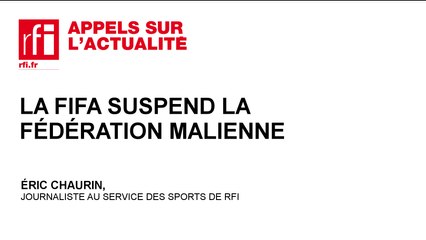 La FIFA suspend la fédération malienne