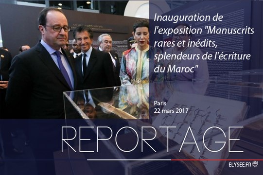 [REPORTAGE] Inauguration de l'exposition Manuscrits rares et inédits, splendeurs de l'écriture du Maroc à l'Institut du Monde Arabe