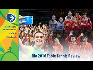 Rio 2016 Table Tennis Review