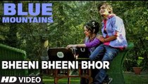 Bheeni Bheeni Bhor Full HD Video Song Blue Mountains 2017 - Gracy Singh, Rajpal Yadav - Sadhana Suraj & Yatharth - New Bollywood Song
