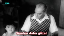 Senden Daha Güzel (Atatürk)