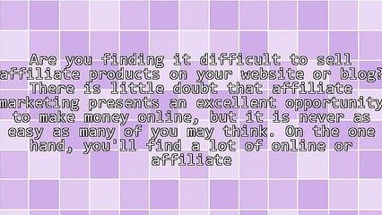 7 Reasons Your Affiliate Products Won't Sell