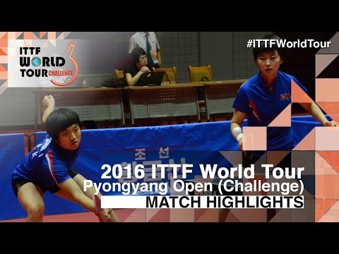 2016 Pyongyang Open Highlights: Kim Song I/Ri Myong Sun vs Kim Hye Song/Ri Mi Gyong (Final)