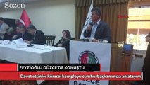 Davet etsinler küresel komployu Cumhurbaşkanı’mıza anlatayım