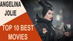 TOP10 BEST MOVIES OF ANGELINA JOLIE