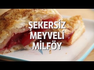 Sekersiz Meyveli Milfoy Tarifi