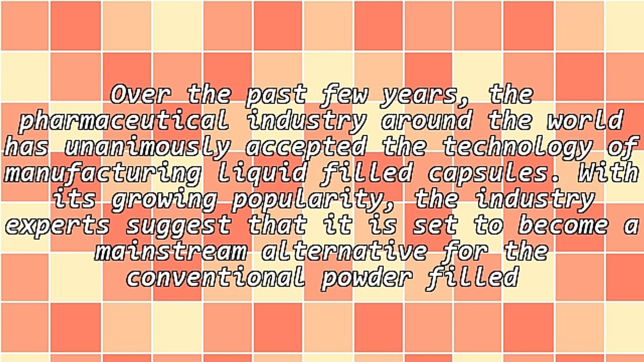 Unique Properties of Liquid Filled Capsules