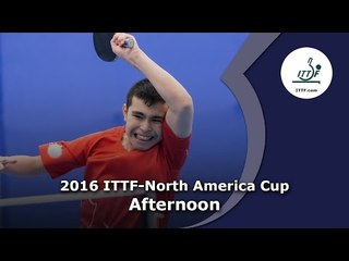 2016 ITTF North America Cup (Afternoon)