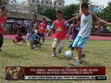 24ORAS: PHL Azkals, nagdaos ng football clinic sa Pasig bilang simula ng Peace Conciousness Month