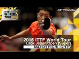 2016 Japan Open Highlights: Xu Xin vs Wong Chun Ting (1/4)