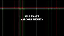 Maranata (Alcorz remix)- Ministério Avivah