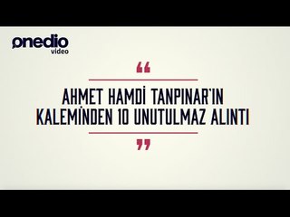 Ahmet Hamdi Tanpınar'ın Kaleminden 10 Unutulmaz Alıntı