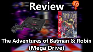 The Adventures of Batman & Robin (Mega Drive) - Review