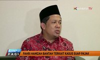 Fahri Hamzah Bantah Terlibat Kasus Suap Pajak