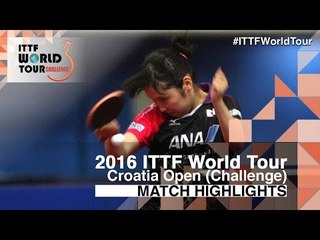 2016 Croatia Open Highlights: Miu Hirano vs Samara Elizabeta (1/4)