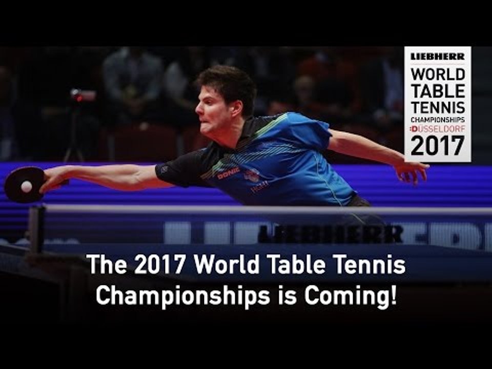 The 2017 World Table Tennis Championships is Coming!
