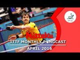 Nittaku ITTF Monthly Pongcast - April 2016