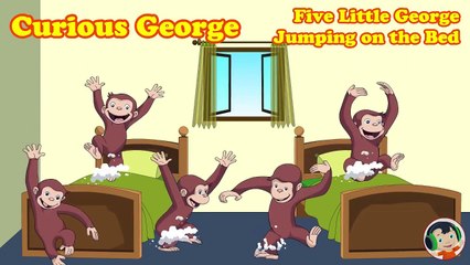 Five Little Monkeys George Jumping on the Bed - Kids Song - Nursery Rhymes-JIsLm1YuoW4