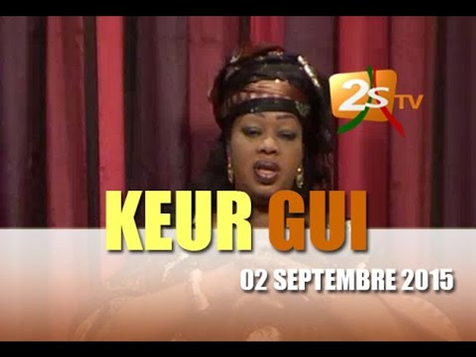 KEUR GUI DU 02 SEPTEMBRE 2015