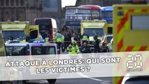 Attaque à Londres: Qui sont les victimes ?