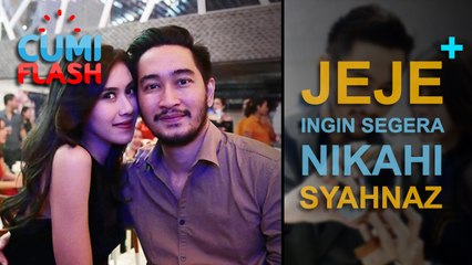 Jeje Ingin Segera Menikah, Syahnaz? - CumiFlash 23 Maret 2017