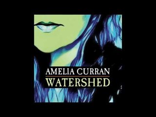 Amelia Curran -  No More Quiet