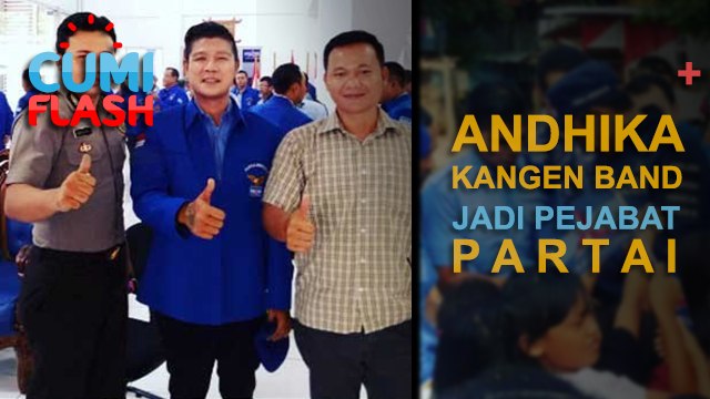 Jangan Kaget! Andhika Kangen Band Dilantik Jadi Pejabat Partai - CumiFlash 23 Maret 2017