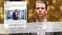Attentat à Londres: Le tweet «honteux» du fils de Donald Trump