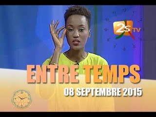 ENTRE TEMPS DU 08 SEPTEMBRE 2015