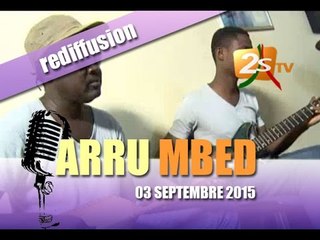 Arru Mbed du 03 Septembre 2015 rediffusion