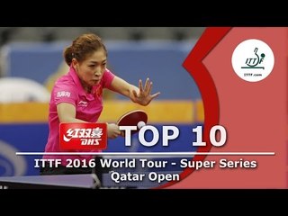 DHS ITTF Top 10 - 2016 Qatar Open
