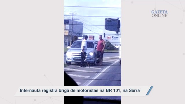 Internauta registra briga de motoristas na BR 101, na Serra