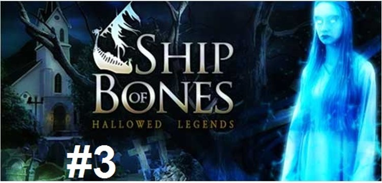 Hallowed Legends: O Navio de Ossos - Parte 3 - [ PT-BR ]