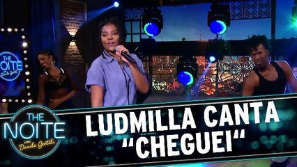 Ludmilla canta "Cheguei" e agita