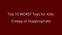 Top 10 WORST Toys for Kids - CREEPY DISTURBING TERRIFYING top 10 WORST toys _ Beau's Toy Farm-zz-gOI