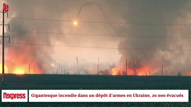 Un gigantesque incendie dans un dépôt d’armes ukrainien, 20 000 évacués