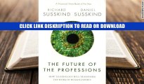 Books The Future of the Professions: How Technology Will Transform the Work of Human Experts