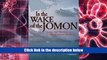 READ book In the Wake of the Jomon: Stone Age Mariners and a Voyage Across the Pacific Jon Turk