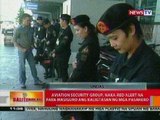 BT: Aviation Security Group, naka-red alert na para masiguro ang kaligtasan ng mga pasahero