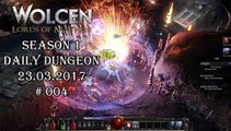 Wolcen: Lords of Mayhem - Daily Dungeon 23.03.2017   Paar Informationen - #004 [GAMEPLAY|HD]