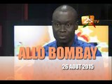 ALLO BOMBAY DU 26 AOUT 2015