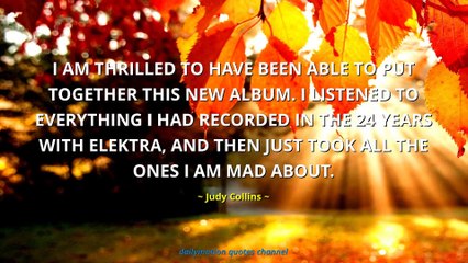 Judy Collins Quotes #1