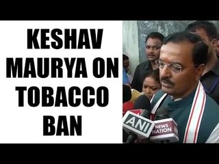 Keshav Maurya confirms ban on pans masala, tobacco in govt. premises