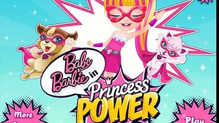 Baby Barbie in Princess Power - Baby Barbie Game - Baby Barbie Pet