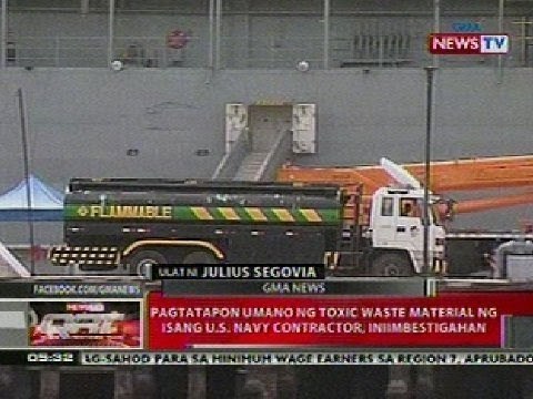 QRT: Pagtatapon ng toxic waste material ng isang US Navy contractor, iniimbestigahan